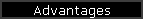 Advantages
